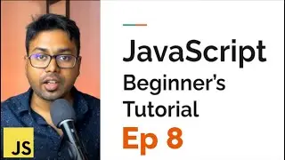 From Beginner to JavaScript Developer | Episode 8 | Functions