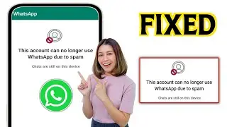 Как исправить Эта учетная запись больше не может использовать WhatsApp 2024