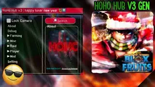 Hoho Hub Gen V3 best script for blox fruits | Visual:Get fruits, Autofarm Key | Roblox | NixScripts