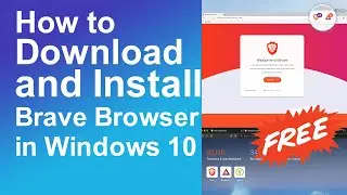 How to download and install brave browser on windows 10