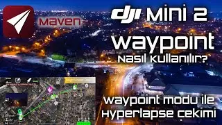 Maven Uygulamasi ile DJI Mini 2 Waypoint Kullanımı!!!