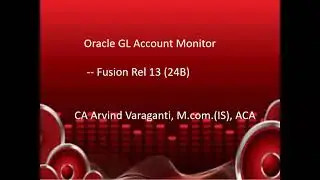 Fusion Cloud Training   Part 26   How to configure GL Account Monitors