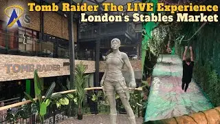 Tomb Raider The Live Experience Event at London's Stables Market