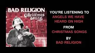 Bad Religion - Angels We Have Heard On High (Full Album Stream)