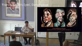 Prof. Dany Nobus: 'Francis Bacon’s Eyes’