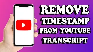 How to remove timestamp from youtube transcript