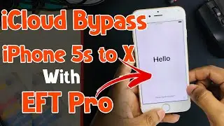 iPhone 5s to X 🔐iCloud Bypass iOS 12 to 15.5 Passcode/Hello Screen ✅with EFT Pro