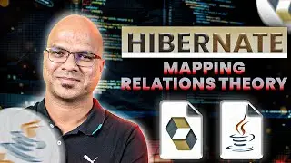 #12 Hibernate Tutorial | Mapping Relations Theory