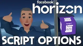 Facebook Horizon Scripting Options