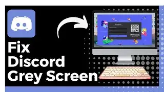 How To Fix Discord Grey Screen (Update)