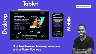 How to achieve mobile responsiveness in your FlutterFlow app (Complete Tutorial 2023)