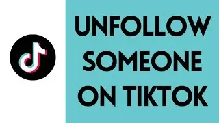 How to Unfollow Someone on TikTok (2022) | Unfollow People on TikTok