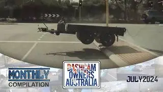 Dash Cam Owners Australia July 2024 On the Road Compilation