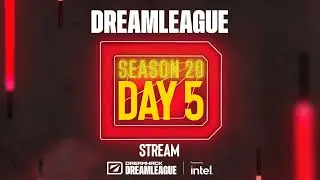 DreamLeague S20 - Stream A Day 5