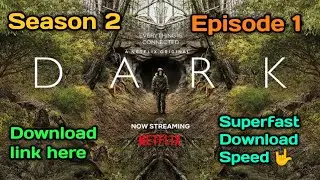 Dark Season 2 Episode 1 Free Download Link