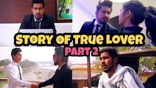 Story Of True Lover Part 2 - Chu Chu Ke Funs