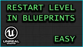 How To RESTART Level - Unreal Engine 5 SUPER EASY AND SIMPLE