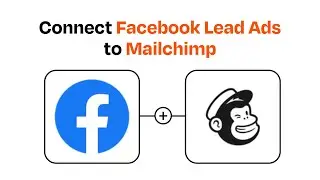 How to Connect Facebook Lead Ads to Mailchimp - Easy Integration