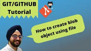 10. How to create blob object using file | How to view object using git cat file | Git tutorial