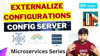 🔥 Config Server in Microservices | Microservices Tutorial Series in Hindi