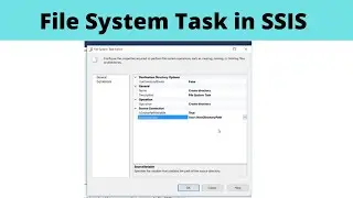 16 File System Task in SSIS | How to use File System Task in SSIS