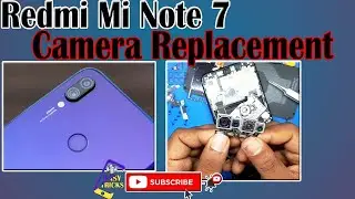 Redmi Note 7 Back Camera Replacement || Xiaomi Redmi Note 7 Camera Problem