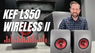 The Best Powered Bookshelf Speakers Ever? KEF LS50 Wireless II