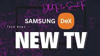 Turn Your Old TV into a Smart Android TV ( Samsung DeX )