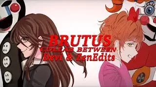 BRUTUS || MEME / AMV || Collab with @DeviTheDevil || FNAF || Elizabeth Afton & Charlie Emily || TW