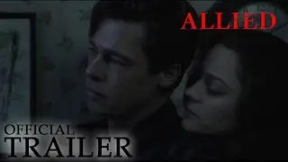 ALLIED | Official Trailer