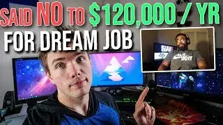 Saying NO to $120,000 for his DREAM JOB - Developer Stories