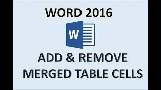 Word 2016 - Merge Table Cells - How to Make & Center Columns and Rows in Tables - First Top Row MS