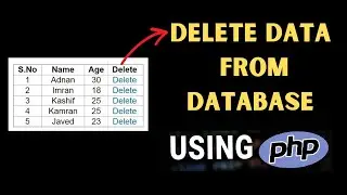 How to Delete Data from Database using PHP | PHP For Beginners