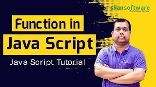 Function in Java Script || JavaScript Tutorial || SilanSoftware ||