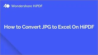 How to Convert JPG to Excel for Free Online | HiPDF