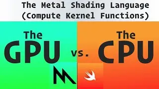 GPU Programming with The Metal Shading Language