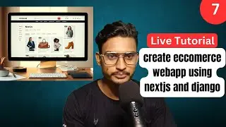 Build a Full-Stack Ecommerce Site with Next.js, Tailwind CSS & Django | Live Coding Tutorial