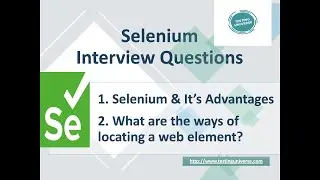 What is Selenium | What are the Advantages of Selenium | Different ways of Locating Web Elements