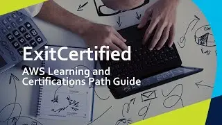 AWS Learning and Certifications Path Guide | ExitCertified