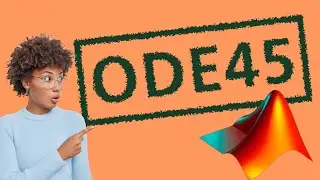 Numerically Solve Differential Equations in MATLAB | #ode45 examples
