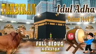 TAKBIRAN IDUL ADHA 1444 H  II HARI RAYA KURBAN 2023 II NON STOP