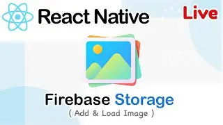 React native 2023 Live - Firebase Storage [ Add & Load Image List ]