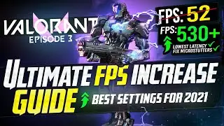 🔧 VALORANT: Dramatically increase performance / FPS with any setup! EPISODE 3 Best Settings 2021 🆕✔️