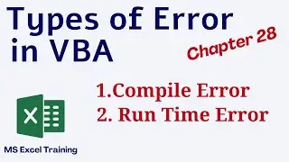 Types of Error in VBA | Macro and VBA Tutorial Chapter 28