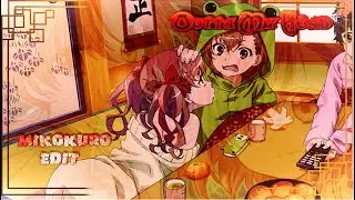 MikoKuro「Edit」Outta My Head - To Aru No Railgun