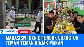 Viral, Kisah Mahasiswi KKN Ditengok Orangtua Usai Chat Wa, Teman-Teman Diajak Makan Bareng & Ngemall