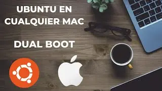 INSTALAR UBUNTU EN MAC DUAL BOOT