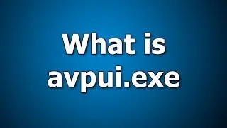 What is avpui.exe | How to fix Avpui.exe error message?