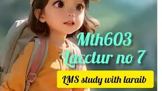 mth603 short lacctura no7/mth603/Short lacctura mid term preparation/mth603@LMSstudywithlaraib.