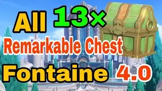 All 13 Fontaine Remarkable chest locations Genshin impact